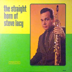 The straight horn of Steve Lacy